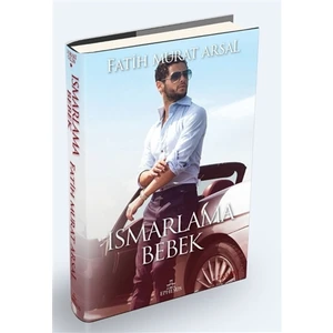 Ismarlama Bebek - Fatih Murat Arsal