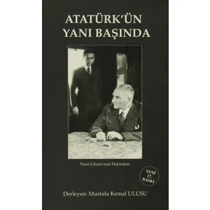Atatürk'ün Yanı Başında
