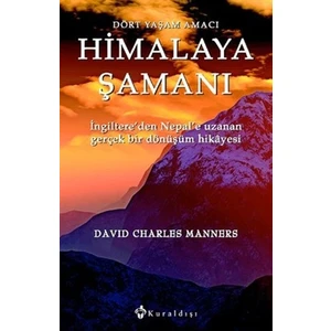 Himalaya Şamanı - David Charles Manners