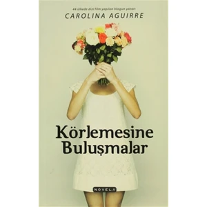 Körlemesine Buluşmalar