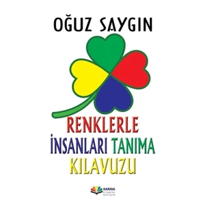 Renklerle İnsanları Tanıma Kılavuzu - Oğuz Saygın