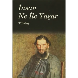İnsan Ne ile Yaşar - Lev Nikolayeviç Tolstoy