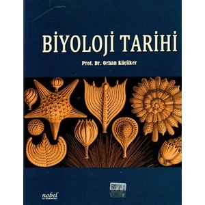 Biyoloji Tarihi - Orhan Küçüker