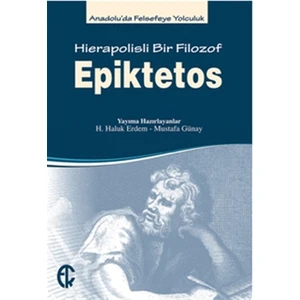 Epiktetos - Hierapolisli Bir Filozof