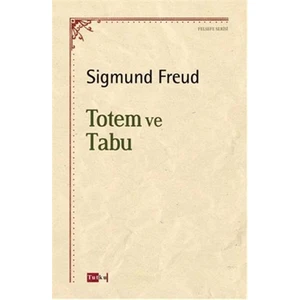 Totem ve Tabu - Sigmund Freud
