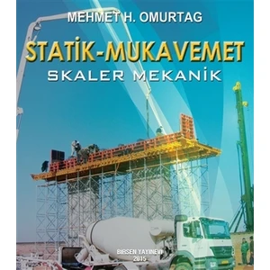 Statik - Mukavemet (Skaler Mekanik) - Mehmet H. Omurtag