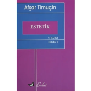 Estetik - Afşar Timuçin