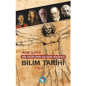 Bir Disiplinin Gelişim Hikayesi - Bilim Tarihi