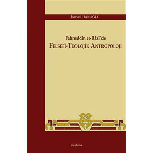 Fahruddin er-Razi’de Felsefi -Teolojik Antropoloji