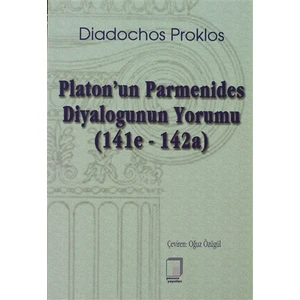 Platon’un Parmenides Diyalogunun Yorumu