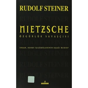 Nietzsche Özgürlük Savaşçısı