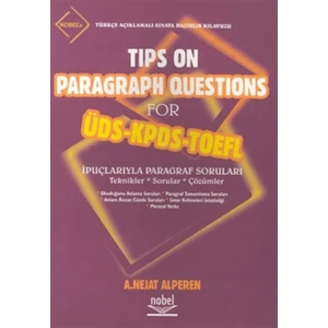 Tips On Paragraph Questions For ÜDS-KPDS-TOEFL Türkçe Açıklamalı Sınava Hazırlık Kılavuzu