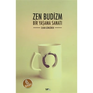Zen Budizm Bir Yaşama Sanatı