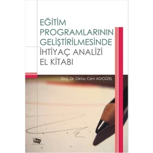 Eğitim Programlarının Geliştirilmesinde İhtiyaç Analizi El Kitabı