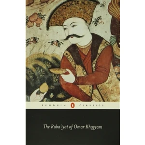 The Ruba'iyat of Omar Khayyam