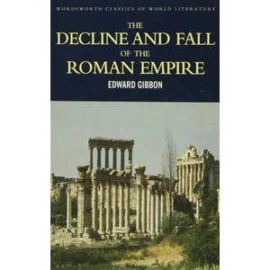 The Decline And Fall Of The Roman Empire