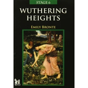 Stage 6 - Wuthering Heights - Emily Bronte