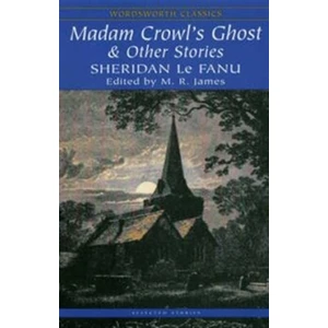 Madam Crowl's Ghost and Other Stories