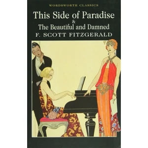 This Side Of Paradise and The Beautiful and Damned