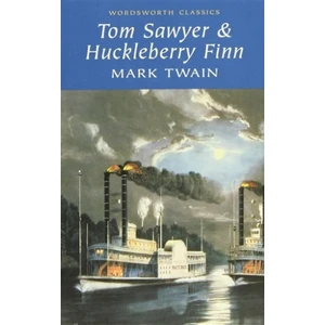 Tom Sawyer and Huckleberry Finn - Mark Twain