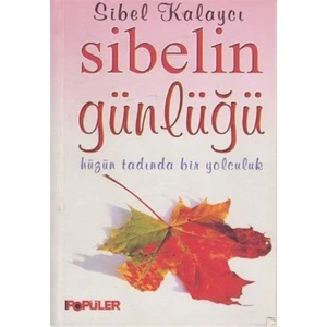 Sibelin Günlüğü Hüzün Tadında Bir Yolculuk
