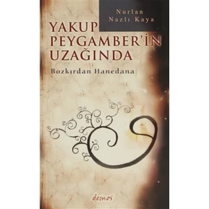 Yakup Peygamber'in Uzağında