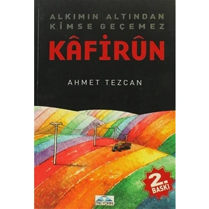 Kafirun - Ahmet Tezcan