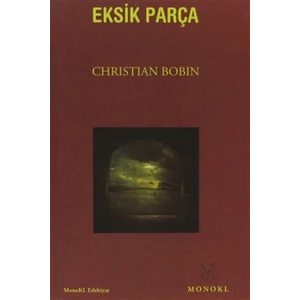 Eksik Parça - Christian Bobin