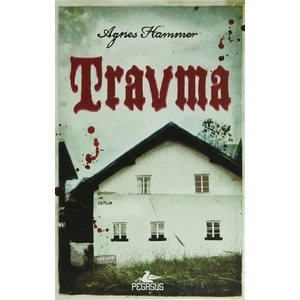 Travma - Agnes Hammer