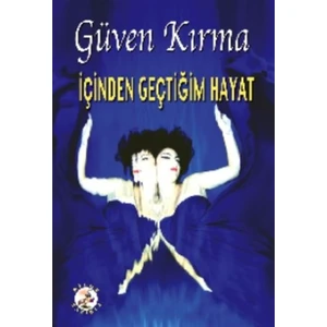 İçinden Geçtiğim Hayat