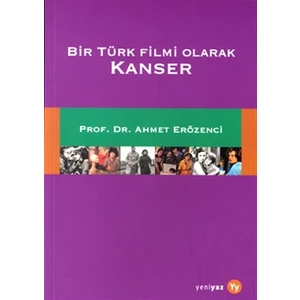 Bir Türk Filmi Olarak Kanser