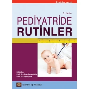 Pediyatride Rutinler - Agop Çıtak