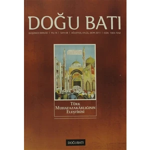 Doğu Batı Düşünce Dergisi Sayı: 58 Türk Muhafazakarlığının Eleştirisi