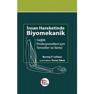 İnsan Hareketinde Biyomekanik - Barney F. LeVeau