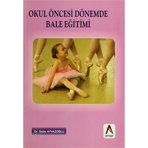 Okul Öncesi Dönemde Bale Eğitimi