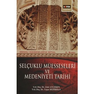 Selçuklu Müesseseleri ve Medeniyeti Tarihi