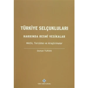 Türkiye Selçukluları Hakkında Resmi Vesikalar
