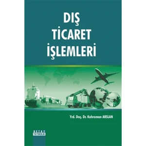 Dış Ticaret İşlemleri
