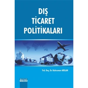 Dış Ticaret Politikaları