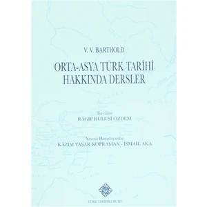 Orta - Asya Türk Tarihi Hakkında Dersler