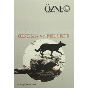 Özne Felsefe ve Bilim Yazıları 20. Kitap - Bahar 2014