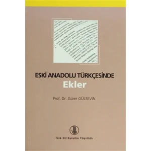 Eski Anadolu Türkçesinde Ekler