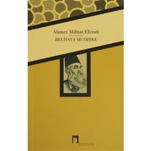 Beliyat-ı Mudhike - Ahmet Mithat Efendi