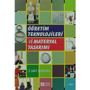 Öğretim Teknolojileri ve Materyal Tasarımı - S. Sadi Seferoğlu