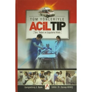 Tüm Yönleriyle Acil Tıp - Zeynep Kekeç