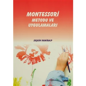 Montessori Metodu ve Uygulamaları - Seçkin Demiralp