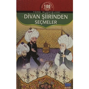 Divan Şiirinden Seçmeler - Haz.Ekrem Kaftan