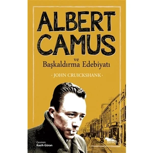 Albert Camus ve Başkaldırma Edebiyatı