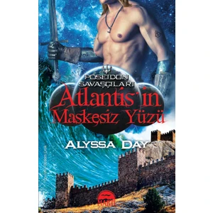 Atlantisin Maskesiz Yüzü - Alyssa Day