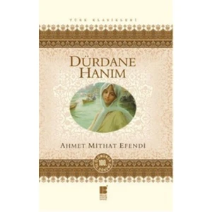 Dürdane Hanım - Ahmet Mithat Efendi